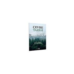 Çevre Tarihi - Osman Gümüşçü - Yeditepe Yayınevi