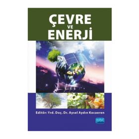 Çevre ve Enerji - Oğuz Özdemir Aysel Aydın Kocaeren Mehmet Kemal Erdoğan Naim Uzun Yasin Eren Rasim Önder Ahmet Özsoy İbrahim Üçgül Ufuk Elibüyük M. Yunus Pamukoğlu