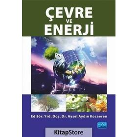 Çevre ve Enerji - Oğuz Özdemir Aysel Aydın Kocaeren Mehmet Kemal Erdoğan Naim Uzun Yasin Eren Rasim Önder Ahmet Özsoy İbrahim Üçgül Ufuk Elibüyük M. Yunus Pamukoğlu