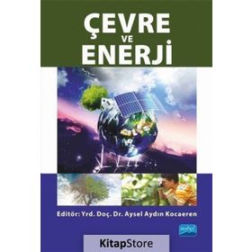 Çevre ve Enerji - Oğuz Özdemir Aysel Aydın Kocaeren Mehmet Kemal Erdoğan Naim Uzun Yasin Eren Rasim Önder Ahmet Özsoy İbrahim Üçgül Ufuk Elibüyük M. Yunus Pamukoğlu