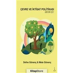Çevre ve İktisat Politikası Gibi Bir Şey / Defne Gönenç / İkinci Adam Yayınları