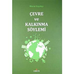 ÇEVRE VE KALKINMA SÖYLEMI - MURAT KAYIKÇI