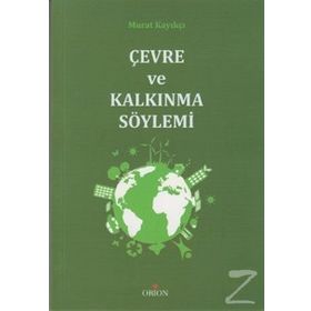 ÇEVRE VE KALKINMA SÖYLEMI - MURAT KAYIKÇI