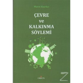 ÇEVRE VE KALKINMA SÖYLEMI - MURAT KAYIKÇI