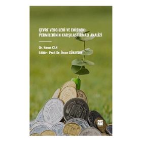 Çevre Vergileri ve Emisyon Permilerinin Karşılaştırmalı Analizi - Gazi Kitabevi