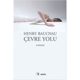 ÇEVRE YOLU - HENRY BAUCHAU