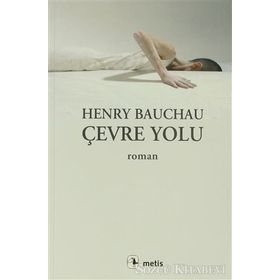 ÇEVRE YOLU - HENRY BAUCHAU