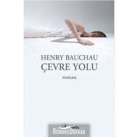 ÇEVRE YOLU - HENRY BAUCHAU