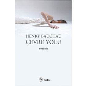 ÇEVRE YOLU - HENRY BAUCHAU