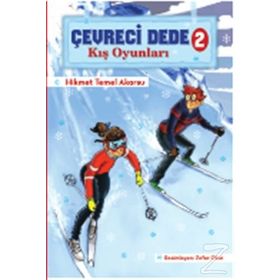 Çevreci Dede 2 - Kış Oyunları - Hikmet Temel Akarsu