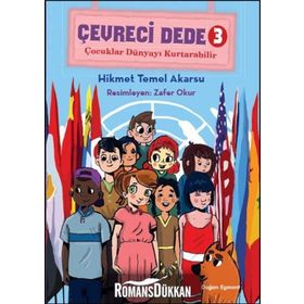 Çevreci Dede 3 - Çocuklar Dünyayı Kurtarabilir - Hikmet Temel Akarsu