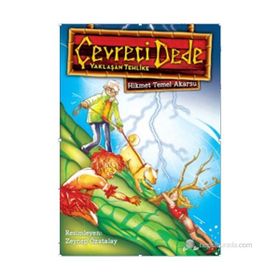 ÇEVRECI DEDE - YAKLAŞAN TEHLIKE - HIKMET TEMEL AKARSU