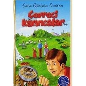 ÇEVRECİ KARINCALAR - SARA GÜRBÜZ ÖZEREN