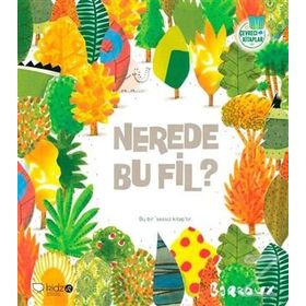Çevreci Kitaplar 1 Nerede Bu Fil? - Barroux