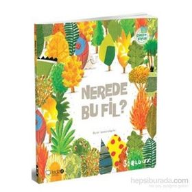 Çevreci Kitaplar 1 Nerede Bu Fil? - Barroux