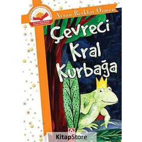 ÇEVRECI KRAL KURBAĞA - AYSUN BERKTAY ÖZMEN (ISBN:9789752117006)