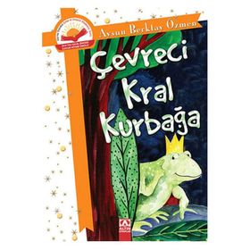 ÇEVRECI KRAL KURBAĞA - AYSUN BERKTAY ÖZMEN (ISBN:9789752117006)