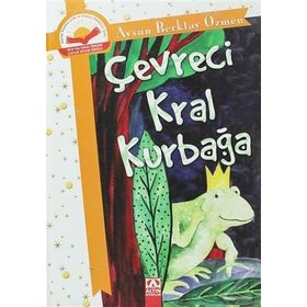 Çevreci Kral Kurbağa - Aysun Berktay Özmen