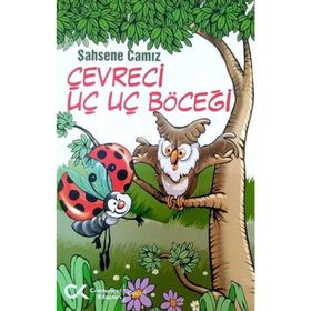 Çevreci Uç Uç Böceği - Şahsene Camız