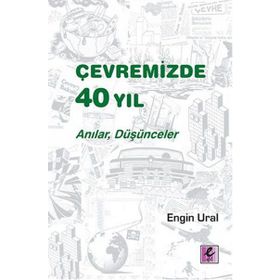 Çevremizde 40 Yıl - Engin Ural