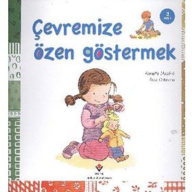ÇEVREMIZE ÖZEN GÖSTERMEK 3+ YAŞ - ALEIX CABRERA;ARMELLE MODERE