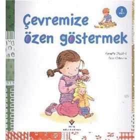 ÇEVREMIZE ÖZEN GÖSTERMEK 3+ YAŞ - ALEIX CABRERA;ARMELLE MODERE