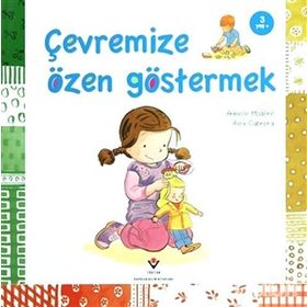 ÇEVREMIZE ÖZEN GÖSTERMEK 3+ YAŞ - ALEIX CABRERA;ARMELLE MODERE