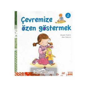 ÇEVREMIZE ÖZEN GÖSTERMEK 3+ YAŞ - ALEIX CABRERA;ARMELLE MODERE
