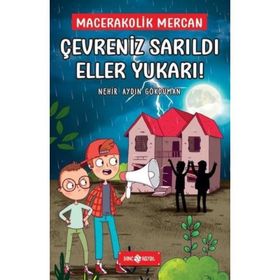 Çevreniz Sarıldı Eller Yukarı - Macerakolik Mercan 2 - Nehir Aydın Gökduman