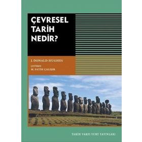 Çevresel Tarih Nedir? - J. Donald Hughes