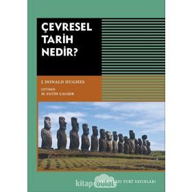 Çevresel Tarih Nedir? - J. Donald Hughes