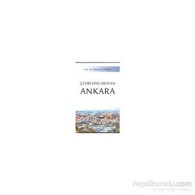 Çevresini Arayan Ankara - Mehmet Tunçer