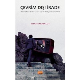 Çevrim Dışı İrade Aydın Karabulut