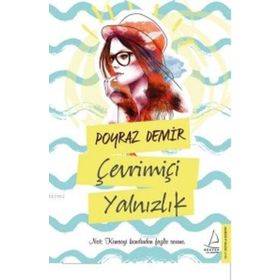 Çevrimiçi Yalnızlık - Poyraz Demir