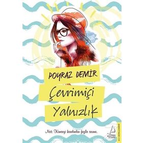 Çevrimiçi Yalnızlık - Poyraz Demir