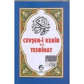 CEVŞEN-I KEBIR VE TESBIHAT (ARAPÇA) - KOLEKTIF