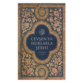CEVŞEN'İN NURLARLA ŞERHİ - MAHMUT ÇANGA