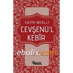 CEVŞENÜ'L KEBIR SATIR MEALLI - KOLEKTIF