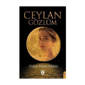 Ceylan Gözlüm - Oyhan Hasan Bıldırki
