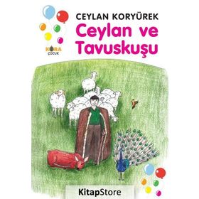 Ceylan ve Tavuskuşu - Ceylan Koryürek