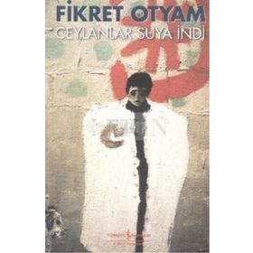 CEYLANLAR SUYA İNDİ - FIKRET OTYAM