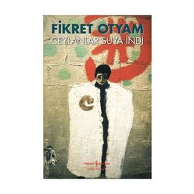 CEYLANLAR SUYA İNDİ - FIKRET OTYAM