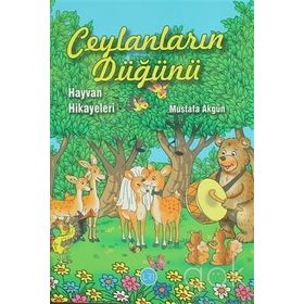 Ceylanların Düğünü: Hayvan Hikayeleri