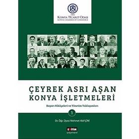 Çeyrek Asrı Aşan Konya İşletmeleri - Mehmet Akif Çini
