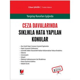 Ceza Davalarında Sıklıkla Hata Yapılan Konular - Cihan Şahin