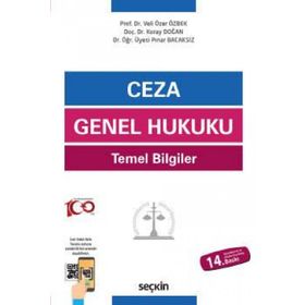 Ceza Genel Hukuku Temel Bilgiler - İlker Tepe Veli Özer Özbek Koray Doğan Pınar Bacaksız
