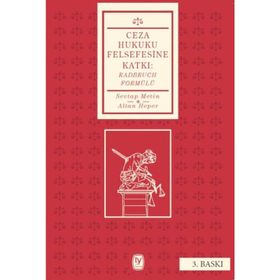 Ceza Hukuku Felsefesine Katkı - Radbruch Formülü