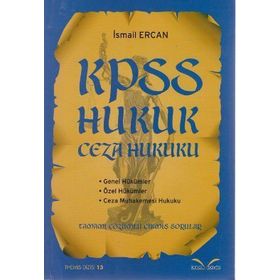 Ceza Hukuku-Genel Hükümler-Ceza Muhakemesi Hukuku-Hakimlik KPSS ve Kurum Sınavlarına Hazırlık - Kolektif