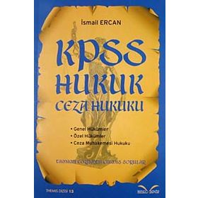 Ceza Hukuku-Genel Hükümler-Ceza Muhakemesi Hukuku-Hakimlik KPSS ve Kurum Sınavlarına Hazırlık - Kolektif