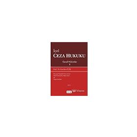 CEZA HUKUKU GENEL HÜKÜMLER II - KAYIHAN İÇEL, A. HAKAN EVIK